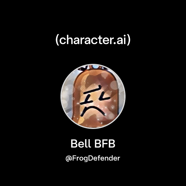 Chat with Bell BFB | character.ai | AI Chat, Reimagined–Your Words ...