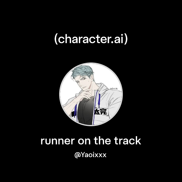 Track Character Chat with runner on the track | character.ai | Personalized AI for ...