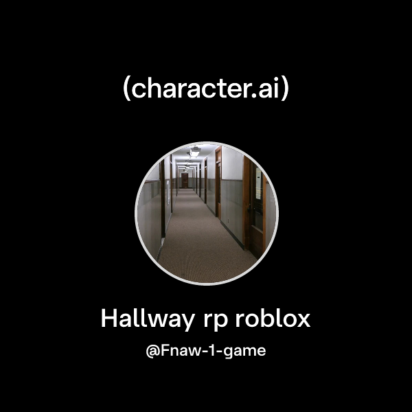 Chat With Hallway Rp Roblox Character Ai AI For Every 