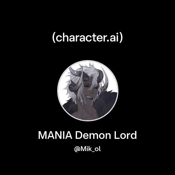 Chat with MANIA Demon Lord | character.ai | AI Chat, Reimagined–Your ...