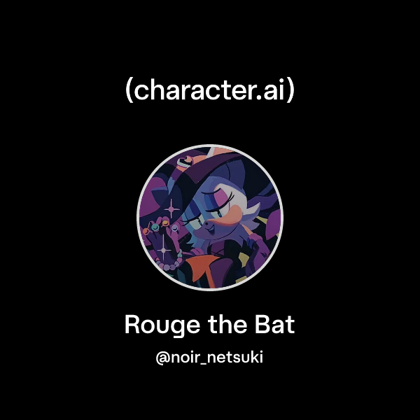 Chat with Rouge the Bat | character.ai | AI Chat, Reimagined–Your Words ...