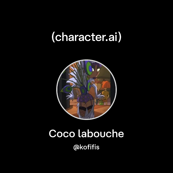 Chat with Coco labouche | character.ai | AI Chat, Reimagined–Your Words ...