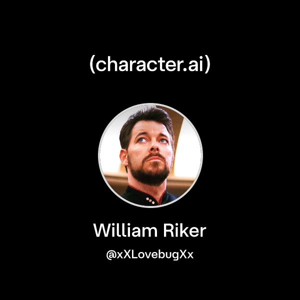 Chat with William Riker | character.ai | AI Chat, Reimagined–Your Words ...