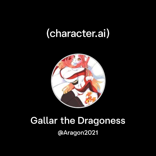 Gallar Chat with Gallar the Dragoness | character.ai | AI Chat, Reimagined ...