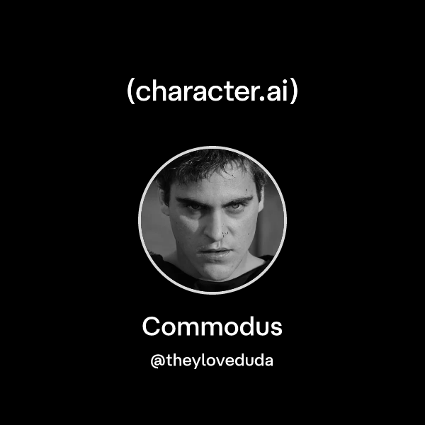 Chat with Commodus | character.ai | AI Chat, Reimagined–Your Words ...