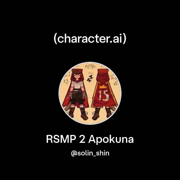 Chat with RSMP 2 Apokuna | character.ai | AI Chat, Reimagined–Your ...