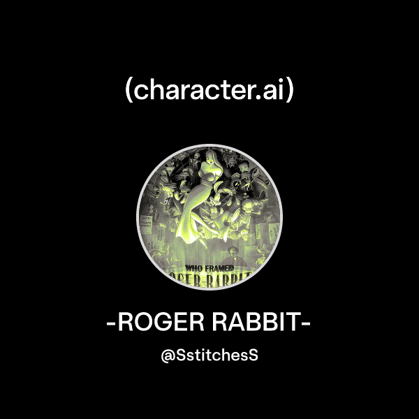 Chat with -ROGER RABBIT- | character.ai | AI Chat, ReimaginedâYour ...