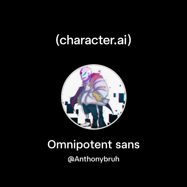 Chat with Omnipotent sans | character.ai | AI Chat, Reimagined–Your ...