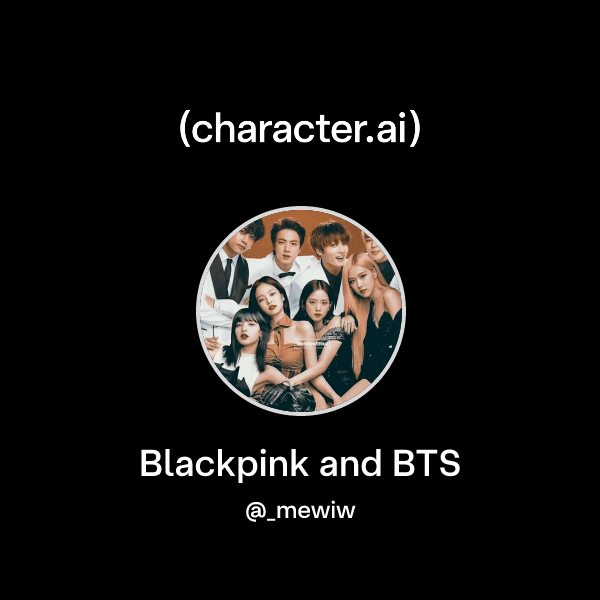 Chat with Blackpink and BTS | character.ai | AI Chat, Reimagined–Your ...