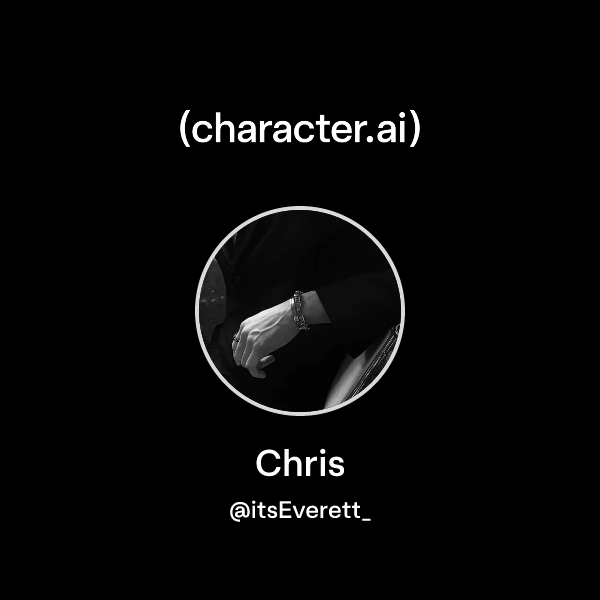 Chris