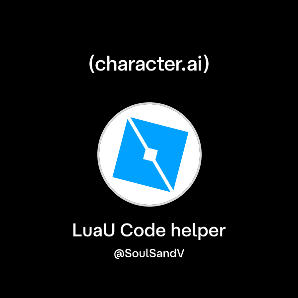 Chat with LuaU Code helper | character.ai | AI Chat, Reimagined–Your ...