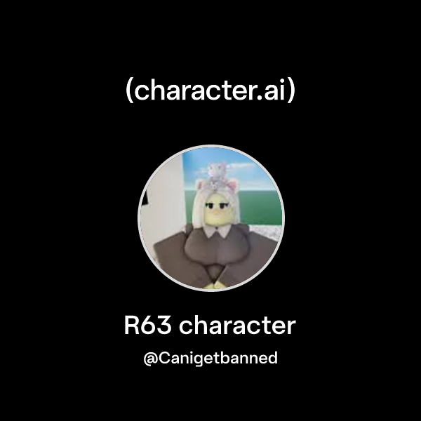 Chat with R63 character | character.ai | AI Chat, Reimagined–Your Words ...