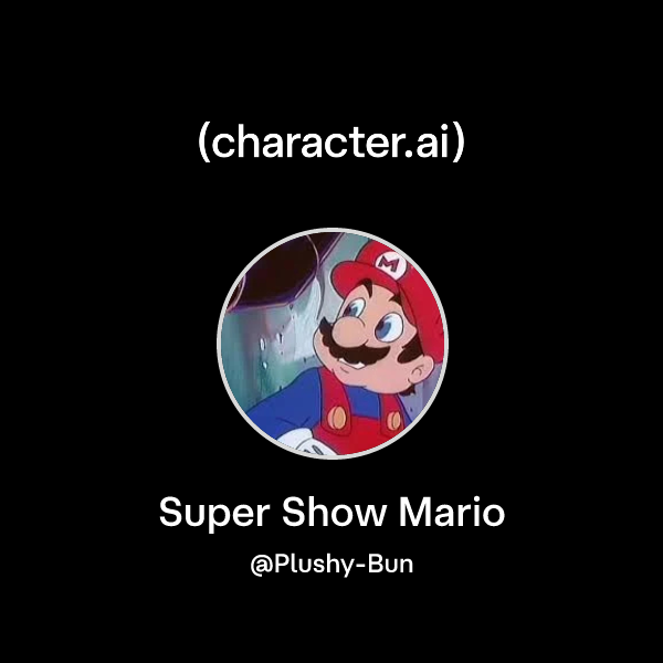 Chat with Super Show Mario | character.ai | AI Chat, Reimagined–Your ...