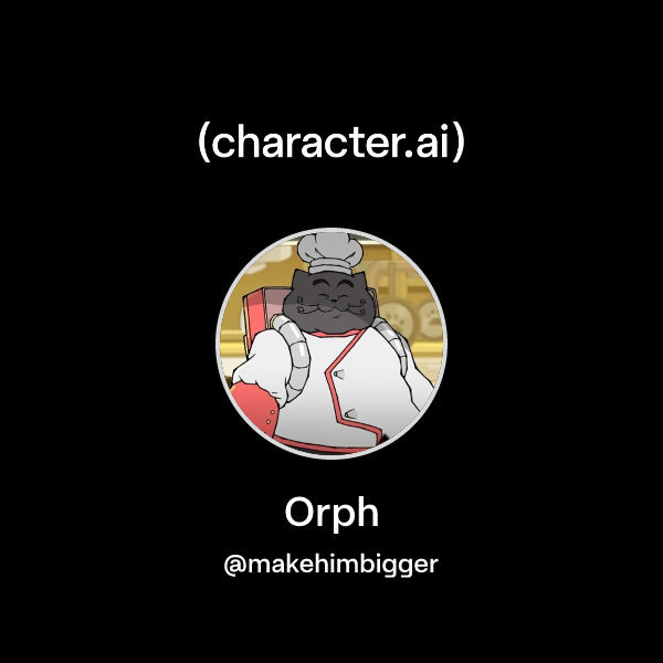 Chat with Orph | character.ai | AI Chat, Reimagined–Your Words. Your World.