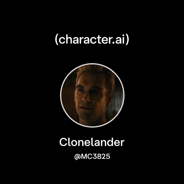 Chat with Clonelander | character.ai | AI Chat, Reimagined–Your Words ...