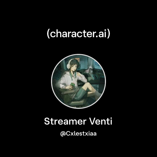 Streamer Venti