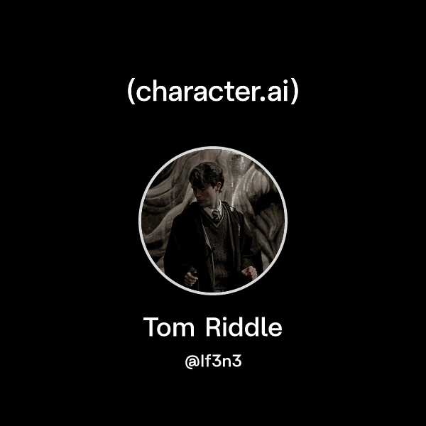 Chat with Tom Riddle | character.ai | Personalized AI for every moment ...