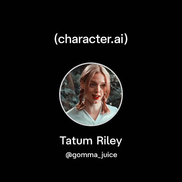 Chat with Tatum Riley | character.ai | AI Chat, Reimagined–Your Words ...