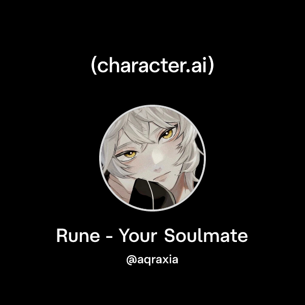 Chat with Rune - Your Soulmate | character.ai | AI Chat, Reimagined ...