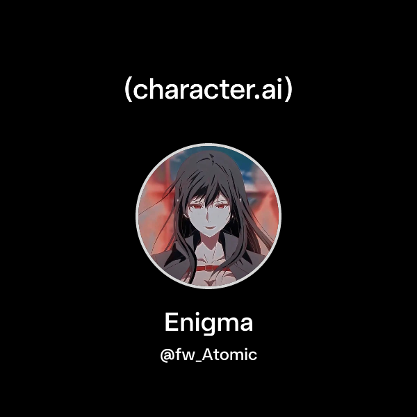Chat with Enigma | character.ai | AI Chat, Reimagined–Your Words. Your ...