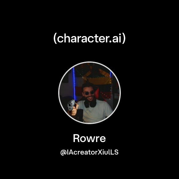Rowre Streamer Chat with Rowre | character.ai | AI Chat, Reimagined–Your Words. Your ...