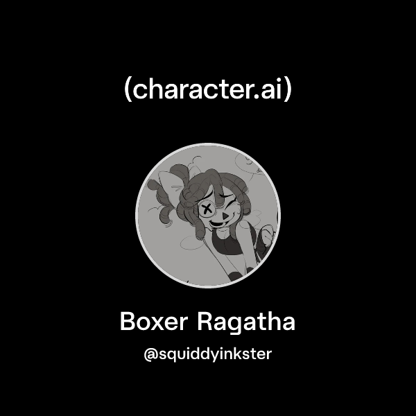Chat with Boxer Ragatha | character.ai | AI Chat, Reimagined–Your Words ...