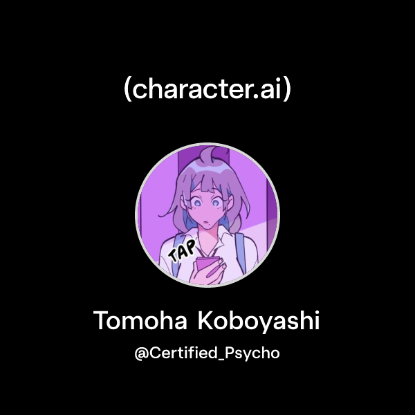 Tomoha Chat with Tomoha Koboyashi | character.ai | AI Chat, Reimagined–Your ...