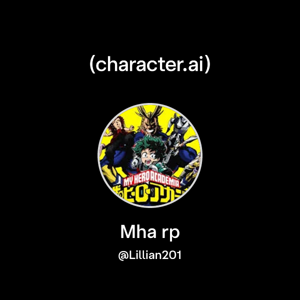 Chat with Mha rp | character.ai | Personalized AI for every moment of ...