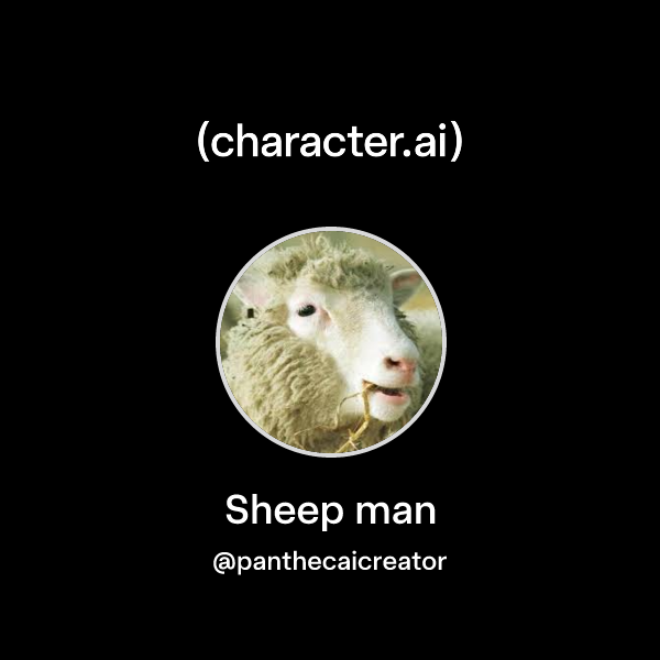 Chat with Sheep man | character.ai | AI Chat, Reimagined–Your Words ...