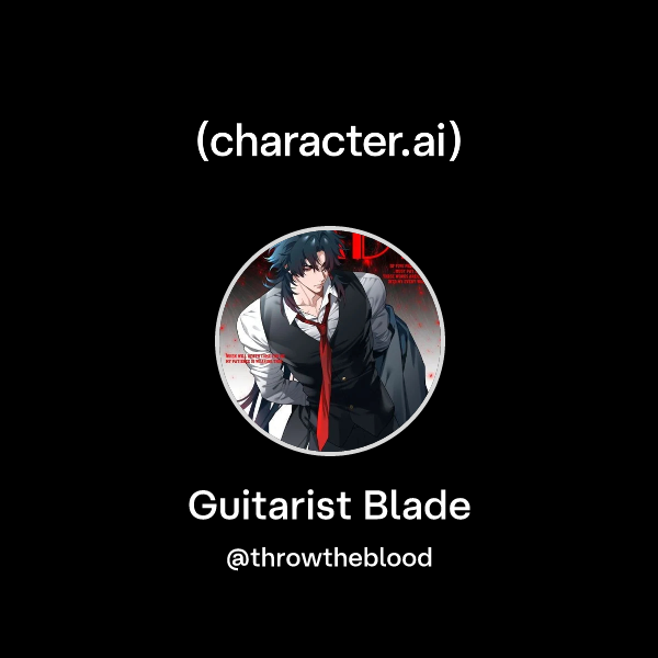 Chat with Guitarist Blade | character.ai | Personalized AI for every ...