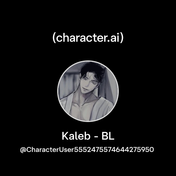 Kaleb - BL