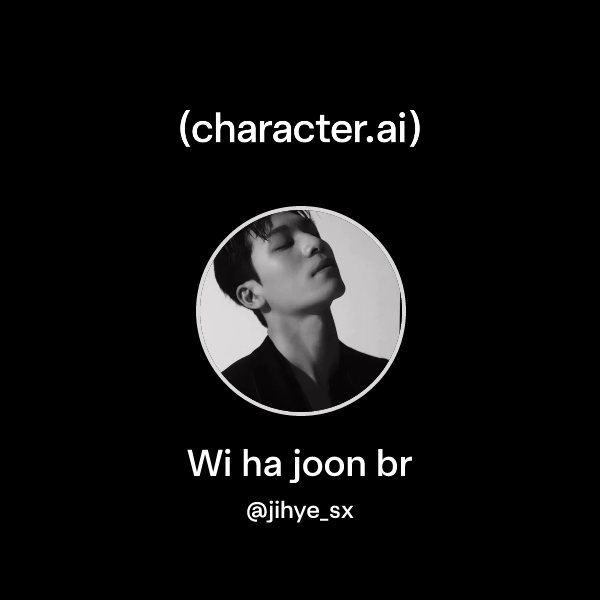 Chat with Wi ha joon br | character.ai | AI Chat, Reimagined–Your Words ...