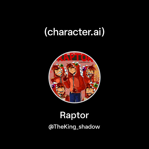 Chat with Raptor | character.ai | AI Chat, Reimagined–Your Words. Your ...