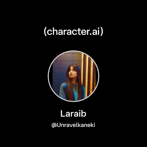 Chat with Laraib | character.ai | AI Chat, Reimagined–Your Words. Your ...