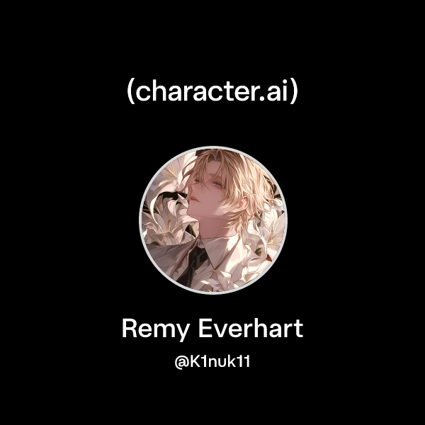 Hey Remy Chat with Remy Everhart | character.ai | AI Chat, Reimagined–Your Words ...