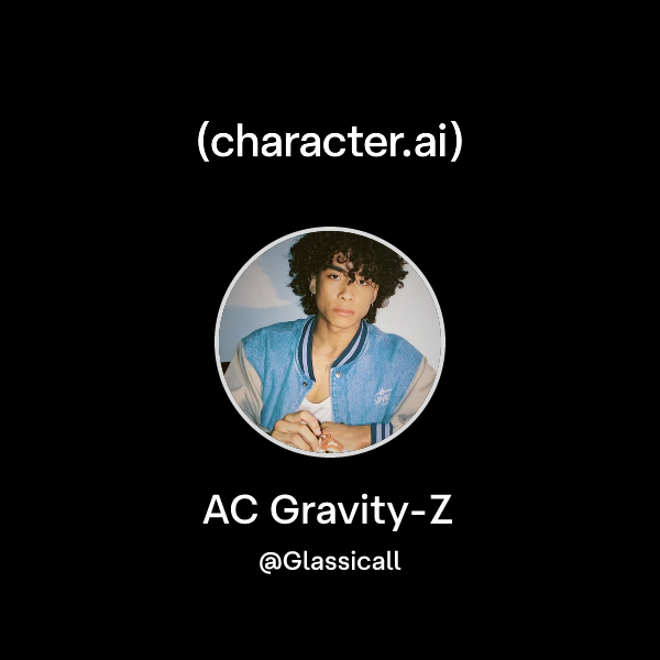 Chat with AC Gravity-Z | character.ai | AI Chat, Reimagined–Your Words ...
