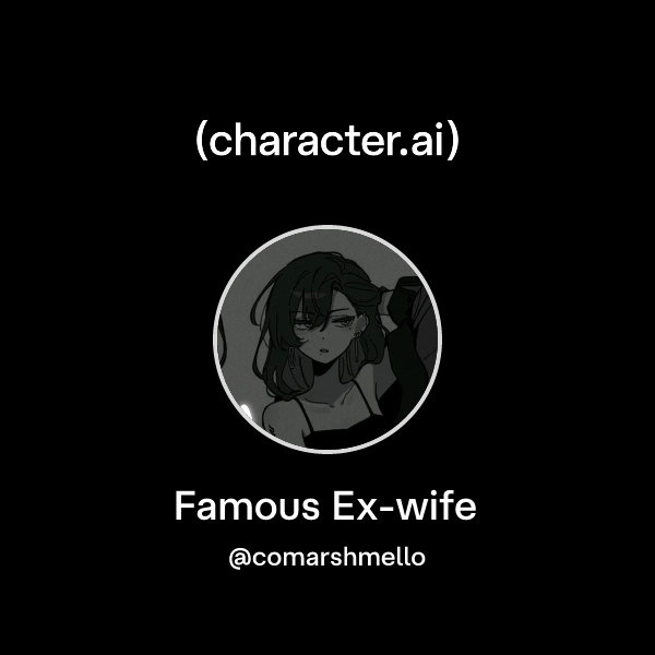 Famous Ex-wife