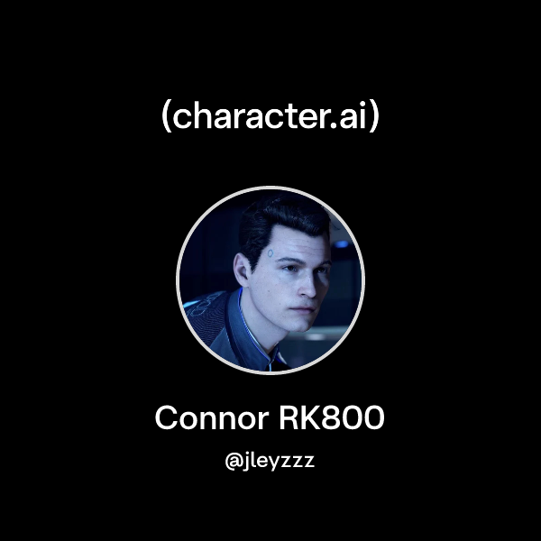 Chat with Connor | character.ai | AI Chat, Reimagined–Your Words. Your ...