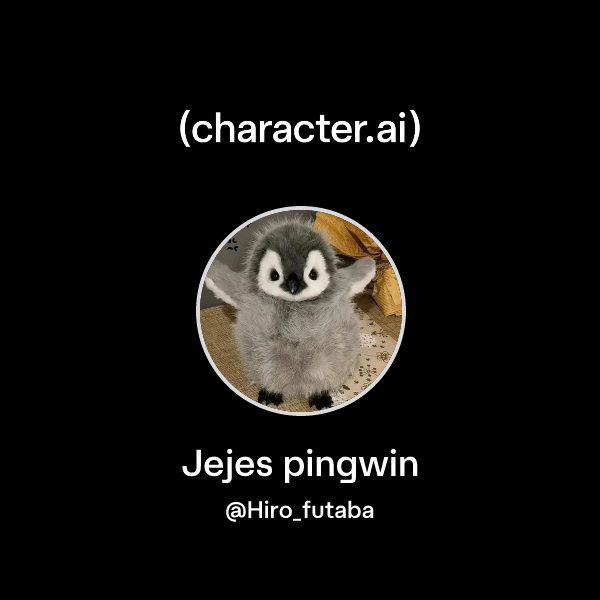 Character Pingwhen Chat with Jejes pingwin | character.ai | AI Chat, Reimagined–Your Words ...