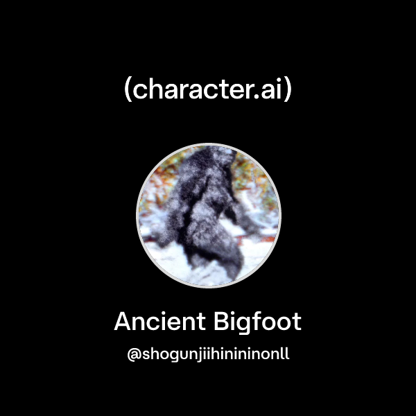 Chat with Ancient Bigfoot | character.ai | Personalized AI for every ...