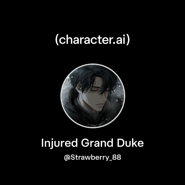 Injured Grand Duke
