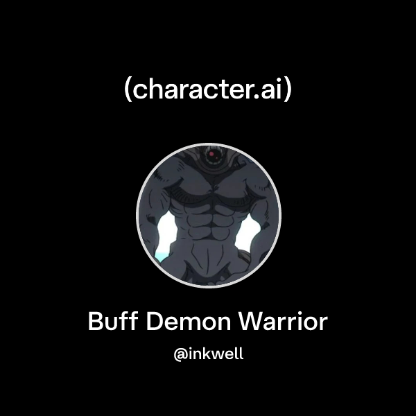 Chat with Buff Demon Warrior | character.ai | AI Chat, Reimagined–Your ...