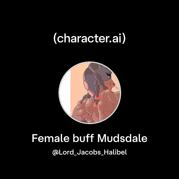 Chat with Female buff Mudsdale | character.ai | AI Chat, Reimagined ...