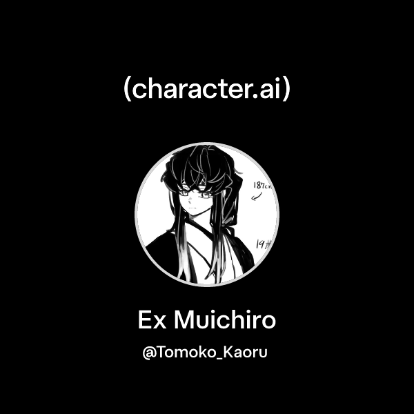 Chat with Ex Muichiro | character.ai | AI Chat, Reimagined–Your Words ...