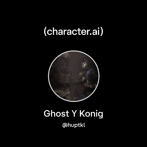 Ghost Y Konig