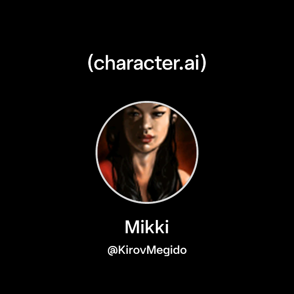 Chat with Mikki | character.ai | Personalized AI for every moment of ...