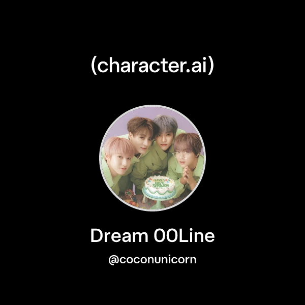 Chat with Dream 00Line | character.ai | AI Chat, Reimagined–Your Words ...