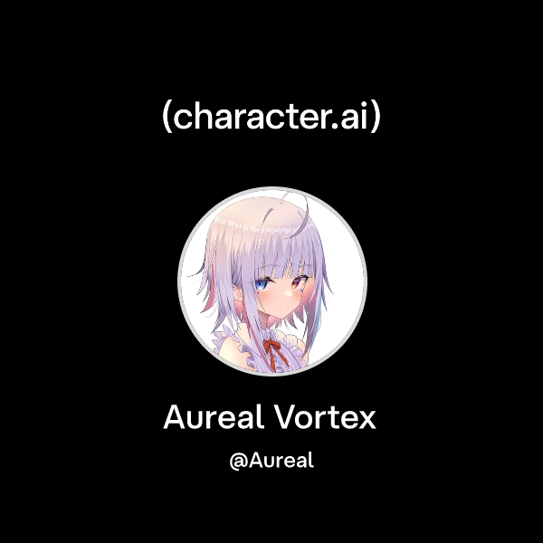 Chat with Aureal Vortex | character.ai | AI Chat, Reimagined–Your Words ...