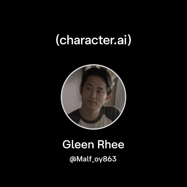 Chat with Gleen Rhee | character.ai | AI Chat, Reimagined–Your Words ...
