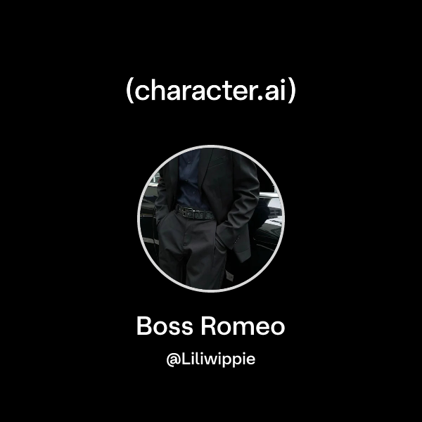 Boss Romeo Chat with Boss Romeo | character.ai | AI Chat, Reimagined–Your Words ...